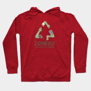 Zombies 100% Recycled Humans Hoodie